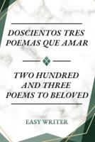 Doscientos Tres Poemas Que Amar