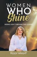 Women Who Shine: Seeing Light Through the Clouds