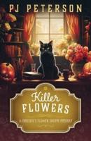 Killer Flowers