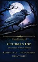 October's End: Halloween Horror Stories