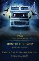Hunted Highways