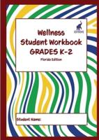 Wellness Student Workbook (Florida Edition) Grades K-2