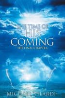 The Time of His Coming