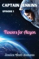 Captain Jenkins: Flowers for Alcyon