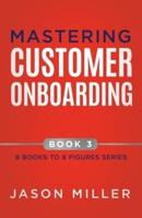 Mastering Customer Onboarding