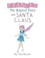 Frances the Magical Fairy: And Santa Claus