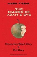 The Diaries of Adam & Eve (Warbler Classics Annotated Edition)