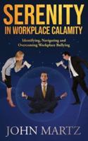 Serenity in Workplace Calamity
