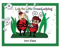 Lola the Little Green Ladybug