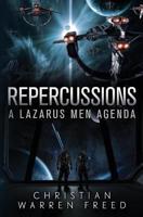 Repercussions: A Lazarus Men Agenda #2