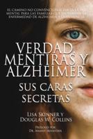 Verdad, Mentiras y Alzheimer: Sus Caras Secretas