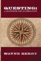Questing: A Kingdom Recalibration