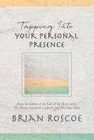 Tapping Into Your Personal Presence