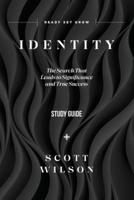 Identity - Study Guide: The Search That Leads to Significance and True Success
