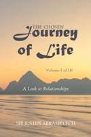 The Chosen Journey of Life: The Heart to Know, Search, and Seek Out Wisdom