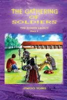 The Gathering of Soldiers: The Roman Legacy