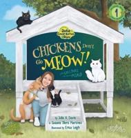 Chickens Don't Go Meow! ¡Las Gallinas No Hacen Miau!