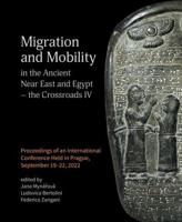 Migration and Mobility in the Ancient Near East and Egypt