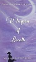 Whispers Of Breath