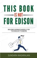 This Book Is Not for Edison