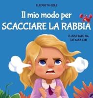 Il Mio Modo Per Scacciare La Rabbia