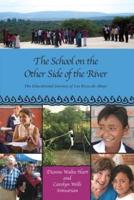 The School on the Other Side of the River