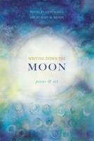 Writing Down the Moon