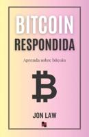 Bitcoin Respondida