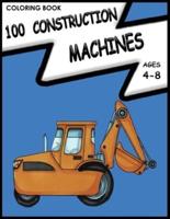 100 Construction Machines Coloring Book