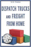Dispatch Trucks & Freight from Home