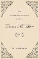 The Unselected Journals of Emma M. Lion