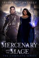The Mercenary and the Mage: The Complete Series