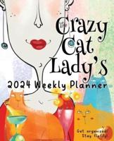 The Crazy Cat Lady's 2024 Weekly Planner
