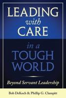 Leading With Care in a Tough World