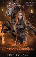 The Dark Angel Chronicles Omnibus