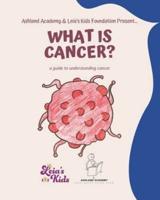 What Is Cancer?