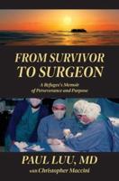 From Survivor to Surgeon