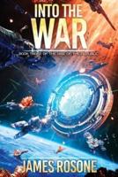 Into the War: Book Three