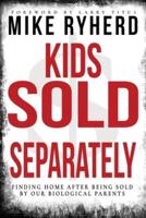 Kids Sold Separately