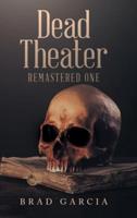 Dead Theater Remastered One