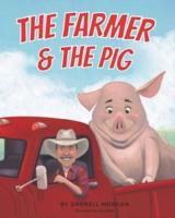 The Farmer & The Pig