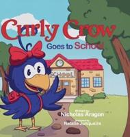 Curly Crow Goes to School
