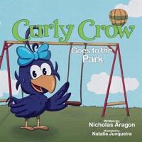Curly Crow Goes to the Park