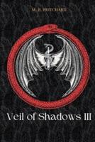 Veil of Shadows III