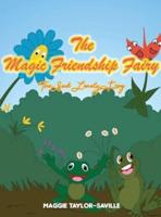 The Magic Friendship Fairy Book 2: The Sad, Lonely Frog