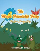 The Magic Friendship Fairy Book 2: The Sad, Lonely Frog