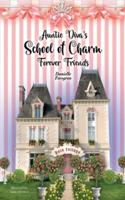 Auntie Diva's School of Charm: Forever Friends