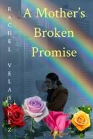 A Mother's Broken Promise