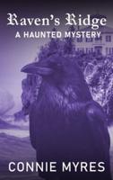 Raven's Ridge: A Haunted Mystery