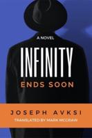 Infinity Ends Soon